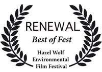 RENEWAL - Best of Fest Hazel Wolf Environmental Film Festival